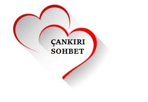 Çankırı Sohbet