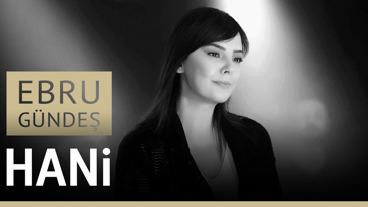 Ebru Gündeş Hani Sözleri