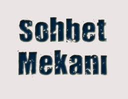 Sohbet Mekanı